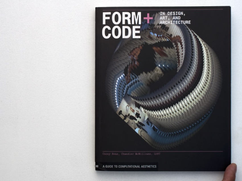 Form+Code in Design, Art, and Architecture: publisher’s book image
