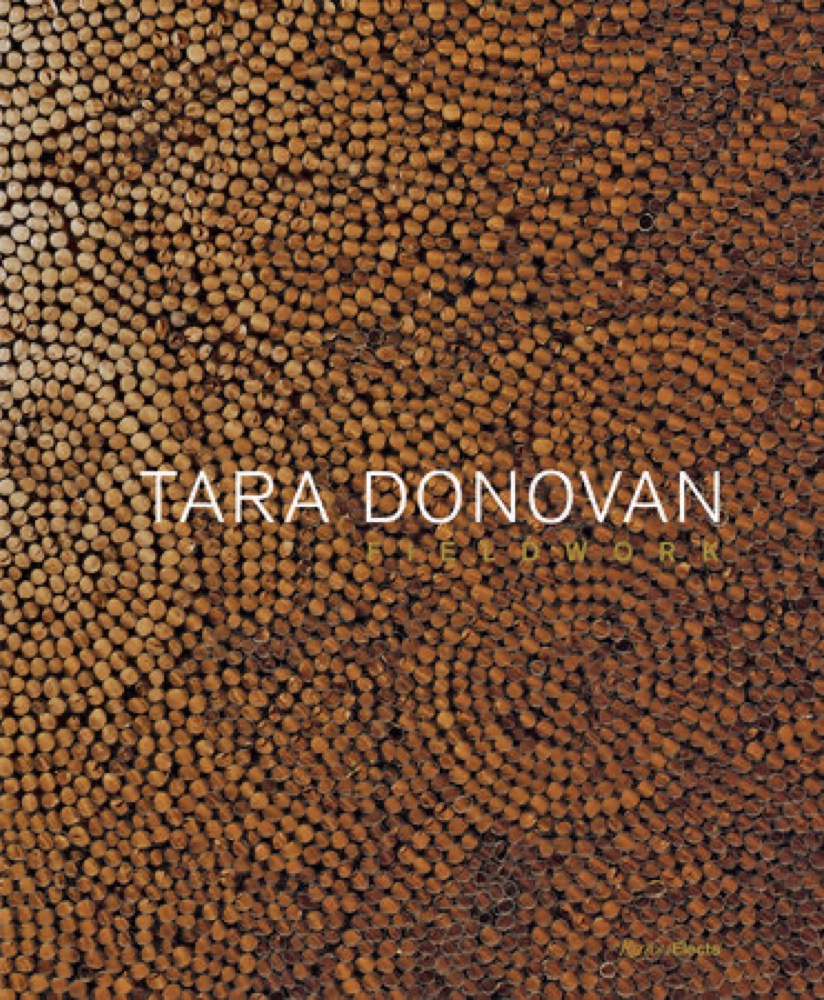 Tara Donovan: Fieldwork: publisher’s book image